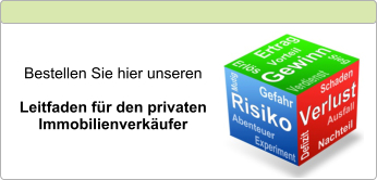 Bestellen Sie hier unseren  Leitfaden für den privaten Immobilienverkäufer